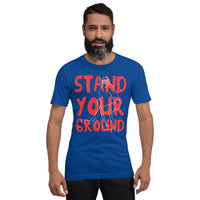 Stand Your Ground Unisex t-shirt