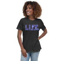 L.I.F.E. Blue DDD Women's Relaxed T-Shirt