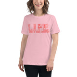 L.I.F.E. Red DDD Women's Relaxed T-Shirt